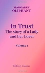 Tapa de In Trust. The story of a Lady and her Lover