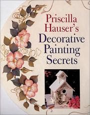 Tapa de Priscilla Hauser's Decorative Painting Secrets