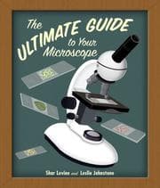 Tapa de The ultimate guide to your microscope