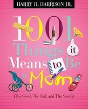 Tapa de 1001 Things it Means to Be a Mom