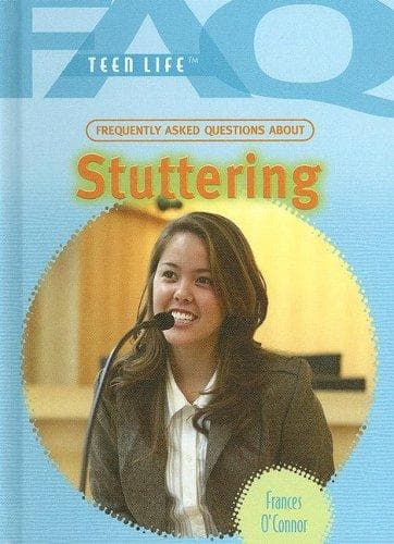 Tapa de Frequently Asked Questions About Stuttering (Faq: Teen Life)