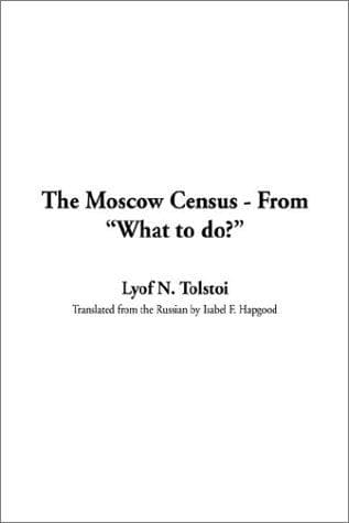 Tapa de Moscow Census - From "What to Do?," the