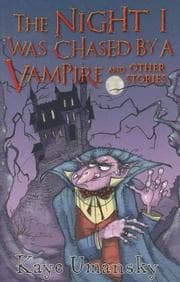 Tapa de The Night I Was Chased by a Vampire and Other Stories
