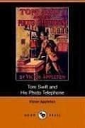 Tapa de Tom Swift and His Photo Telephone or the Picture That Saved a Fortune