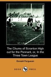 Tapa de The Chums of Scranton High Out for the Pennant Or In the Three Town League