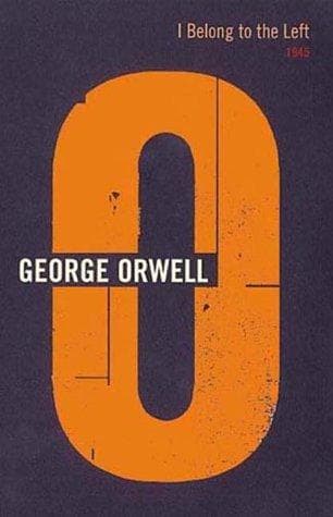 Tapa de I Belong to the Left (Complete Orwell)