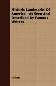 Tapa de Historic Landmarks Of America - As Seen And Described By Famous Writers