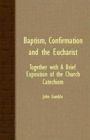 Tapa de Baptism, Confirmation and the Eucharist - Together with a Brief Exposition of the Church Catechism