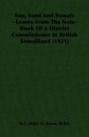 Tapa de Sun, Sand And Somals - Leaves From The Note-Book Of A District Commissioner In British Somaliland (1921)