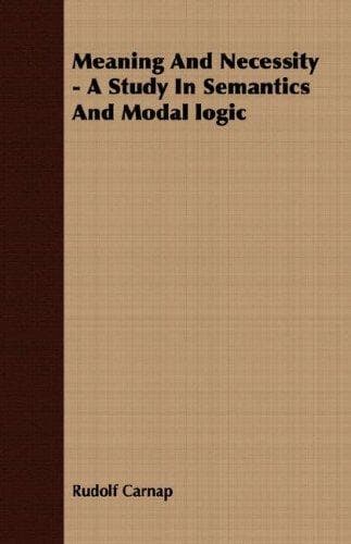 Tapa de Meaning And Necessity - A Study In Semantics And Modal logic