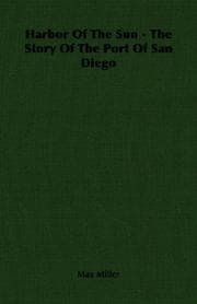 Tapa de Harbor Of The Sun - The Story Of The Port Of San Diego