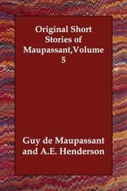Tapa de Original Short Stories of Maupassant,Volume 5