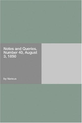 Tapa de Notes and Queries, Number 40, August 3, 1850