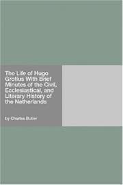 Tapa de The Life of Hugo Grotius (With Brief Minutes of the Civil, Ecclesiastical, and Literary History of the Netherlands)