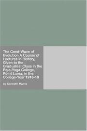 Tapa de The Crest-Wave of Evolution A Course of Lectures in History, Given to the Graduates' Class in the Raja-Yoga College, Point Loma, in the College-Year 1918-19