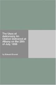 Tapa de The Uses of Astronomy An Oration Delivered at Albany on the 28th of July, 1856