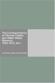Tapa de The Correspondence of Thomas Carlyle and Ralph Waldo Emerson, 1834-1872, Vol. I