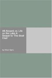 Tapa de All Aboard; or, Life on the Lake A Sequel to "The Boat Club"