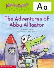 Tapa de Alpha Tales (Letter A: The Adventures of Abby the Alligator) (Grades PreK-1)