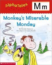 Tapa de Alpha Tales (Letter M: Monkey¹s Miserable Monday) (Grades PreK-1)