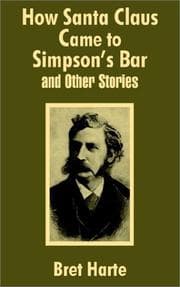 Tapa de How Santa Claus Came to Simpson's Bar & Other Stories