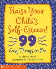 Tapa de Raise Your Child's Self-Esteem!