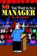 Tapa de So You Want to Be a Manager