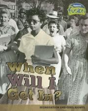 Tapa de When Will I Get In? (American History Through Primary Sources)