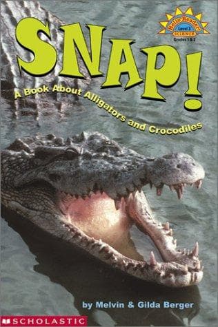 Tapa de Snap! A Book About Alligators And Crocodiles