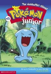 Tapa de The Wobbuffet Village-Pokemon Jr. Ch Bk #15 (Pokemon, Junior Chapter Book)