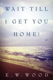 Tapa de Wait Till I Get You Home!