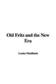 Tapa de Old Fritz and the New Era