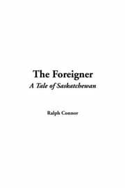 Tapa de Foreigner The A Tale Of Saskatchewan