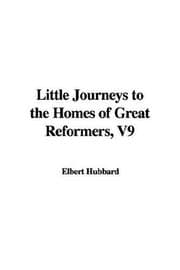 Tapa de Little Journeys to the Homes of Great Reformers, V9