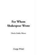 Tapa de For Whom Shakespeare Wrote
