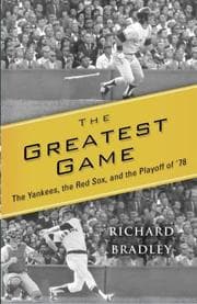 Tapa de The greatest game : the Yankees, the Red Sox, and the playoff of '78