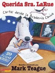 Tapa de Dear Mrs. Larue: Letters From Obedience School (querida Sra. Larue: Cartas Desde La Academia Canina)