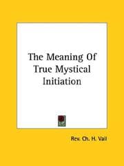 Tapa de The Meaning of True Mystical Initiation