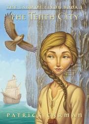 Tapa de The Tenth City (The Land of Elyon, #3)