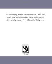 Tapa de An Elementary Treatise on Determinants