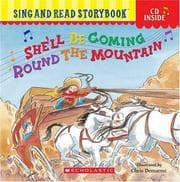 Tapa de She'll Be Coming 'Round the Mountain (Sing and Read Storybook with Audio CD)