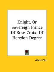 Tapa de Knight, Or Sovereign Prince Of Rose Croix, Of Heredon Degree