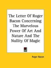 Tapa de The Letter of Roger Bacon Concerning the Marvelous Power of Art and Nature and the Nullity of Magic