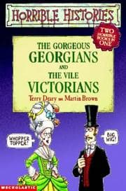 Tapa de Gorgeous Georgians AND Vile Victorians