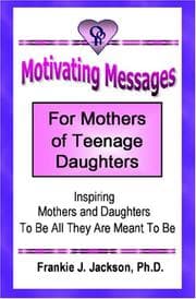 Tapa de Motivating Messages for Mothers of Teenage Daughters