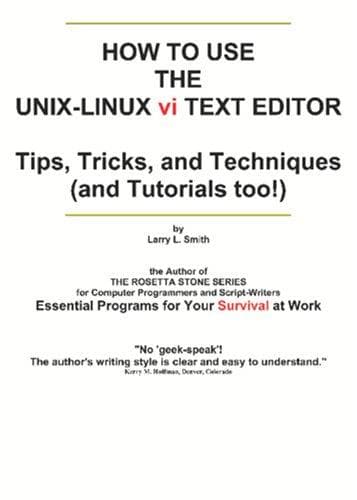 Tapa de How To Use the UNIX-LINUX vi Text Editor