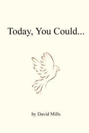 Tapa de Today you could..