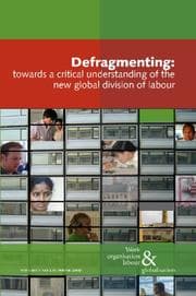 Tapa de Defragmenting: towards a critical understanding of the new global division of labor