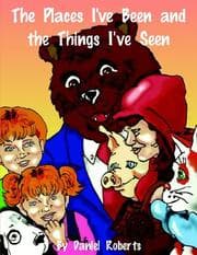 Tapa de The Places I've Been and the Things I've Seen