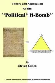 Tapa de Theory and Application of the "Political* H-Bomb" *Political annihilation is not equivalent to biological extermination